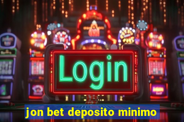 jon bet deposito minimo